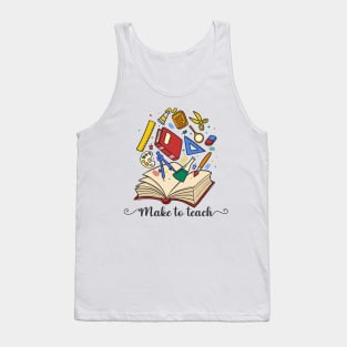 Make to Teach Teacher Tank Top